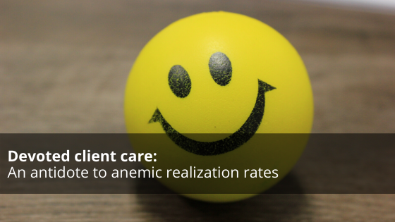 Devoted-client-care_-An-anecdote-to-anemic-realization-rates
